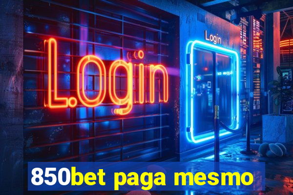 850bet paga mesmo